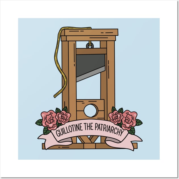 Guillotine the Patriarchy Wall Art by valentinahramov